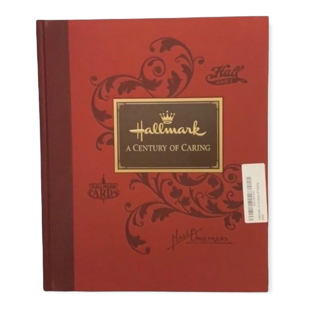Hallmark Century Of Caring Hardcover History Book 100‎ Anniversary Commemorative